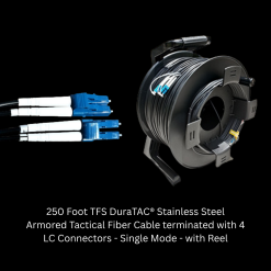 250 Foot TFS DuraTAC® Stainless Steel Armored Tactical Fiber Cable terminated with 4 LC Connectors - Single Mode - with Reel Rental